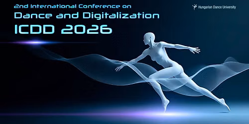 2nd International Conference on Dance and Digitalization (ICDD 2026)