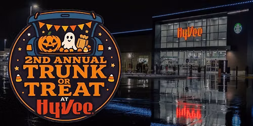 2nd Annual Trunk or Treat at Hy-Vee