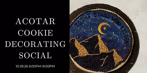 ACOTAR Cookie Decorating Social with Layered