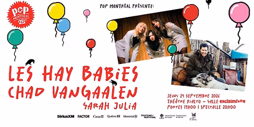 Les Hay Babies + Chad VanGaalen + Sarah Julia