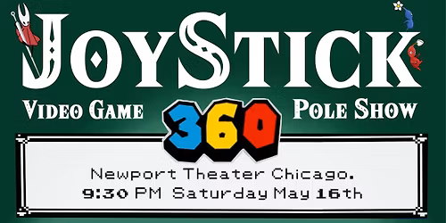 Joy Stick 360: A Video Game Pole Show