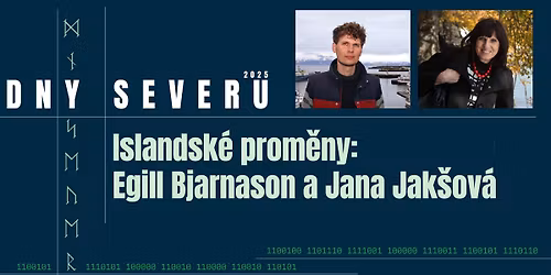 Islandsk\u00e9 prom\u011bny: Egill Bjarnason a Jana Jak\u0161ov\u00e1
