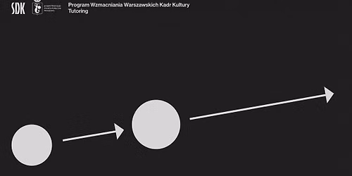 Tutoring \u2013 II nab\u00f3r | Program Wzmacniania Warszawskich Kadr Kultury