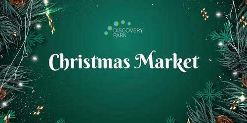 Christmas Market at Discovery Park