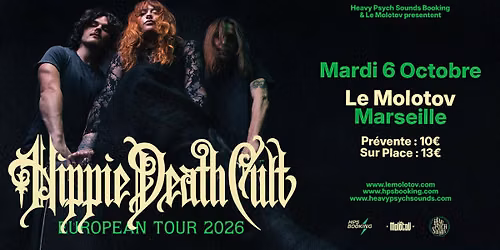 HIPPIE DEATH CULT [Heavy Psych \/ Stoner | USA] \u2022 Le Molotov, Marseille