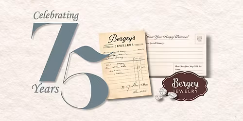 Celebrate 75 Years of Sparkle with Bergey Jewelry \u2728