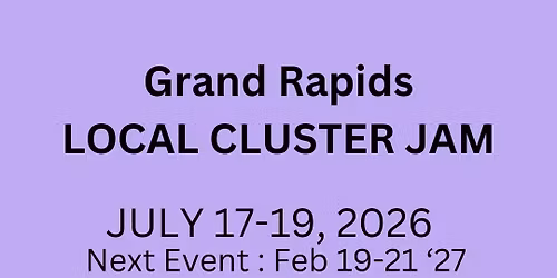 Grand Rapids Local Cluster Jam