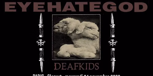 Eyehategod, Deafkids // Paris