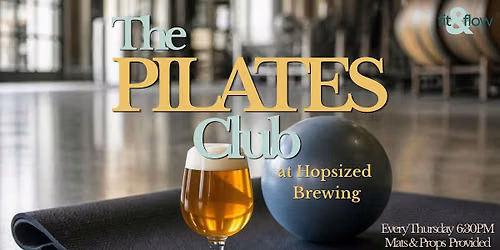 The Pilates Club @Hopsized Brewing in Bonita