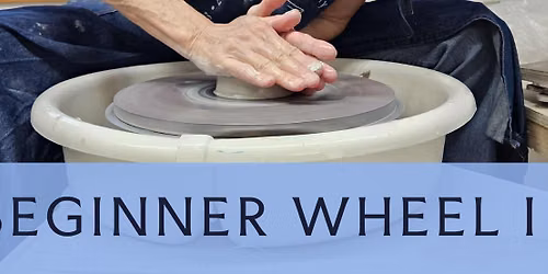 Beginner Wheel I