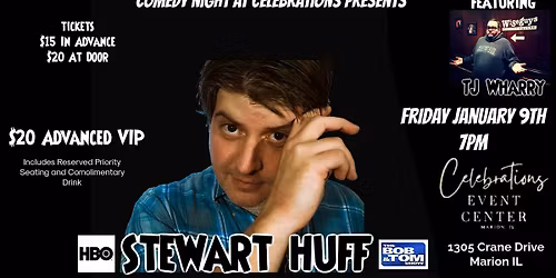Comedy Night at Celebrations Presents Stewart Huff