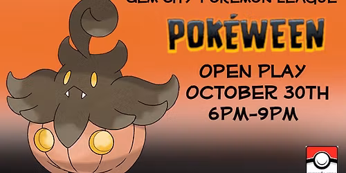 Gem City Pok\u00e9mon League Pok\u00e9ween Open Play