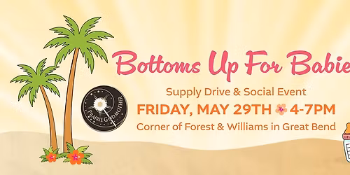 Bottoms Up for Babies (Charity Supply Drive)