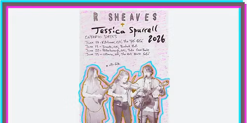 R Sheaves & Jessica Spurrell - Peterborough, ON