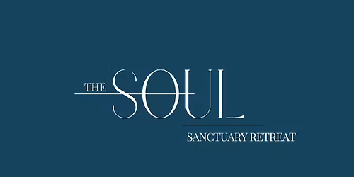 Soul Sanctuary Retreat Day - Kingoldrum 