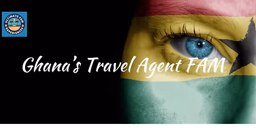 Ghana Travel Agent FAM 2026