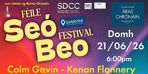 Se\u00f3 Beo June 21st | Colm Gavin | Kiera Dignam | Kenan Flannery | John Lynch