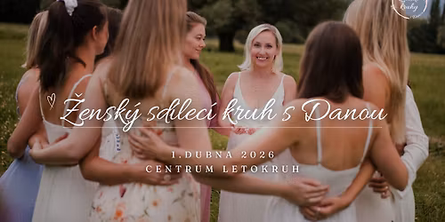 \u017densk\u00fd sd\u00edlec\u00ed kruh s Danou od 17:30 h.