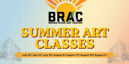 BRAC 2026 Summer Art Classes