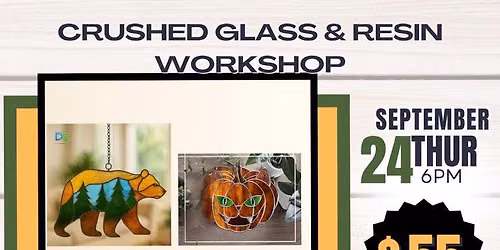 Sept 24-Crushed Glass & Resin at Sweet Resilience