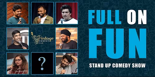 Full Of Fun - (Big Lineup Show)Best In Pune