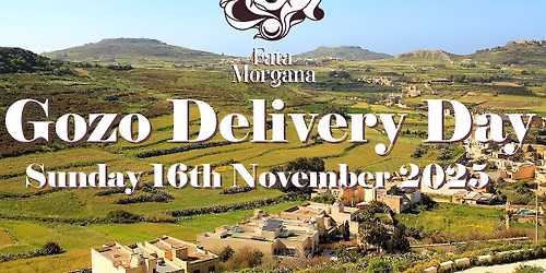 Fata Morgana - Gozo Delivery Day - November 2025
