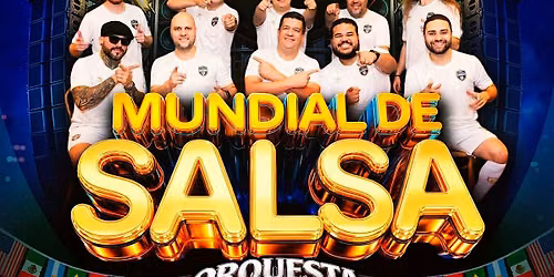 Mundial de Salsa con Orquesta Cambalache - Club Sur