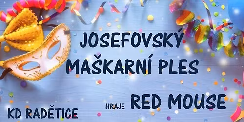 Josefovsk\u00fd ma\u0161karn\u00ed ples KD Rad\u011btice