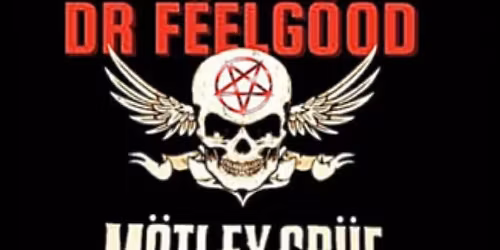 Dr. F\u00ebelg\u00f6od Tribute to M\u00f6tley Cr\u00fce
