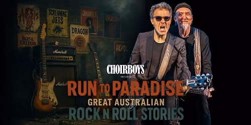  Choirboys \u2013 Great Australian Rock N Roll Stories