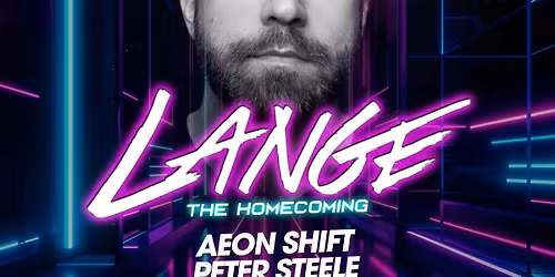 LUCID : LANGE (The Homecoming) : Fri 31st Oct : Aeon Shift : Peter Steele : Slipstream : Shrewsbury