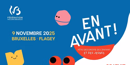 En Avant ! F\u00eate des droits de l'enfant et des jeunes - Bruxelles
