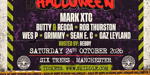 Back By Dope Demand - Halloween at Six Trees