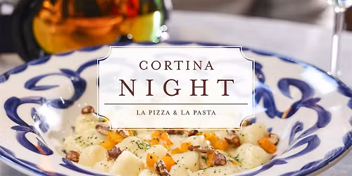 Cortina Night at La Pizza & La Pasta