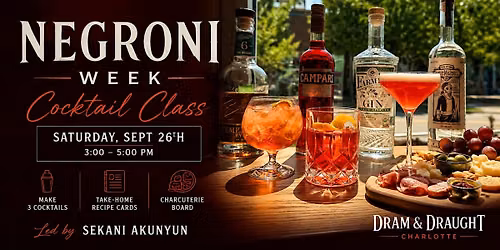 Negroni Week Cocktail Class - Dram & Draught Charlotte