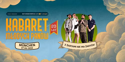 M\u00dcNCHEN \/ KABARET M\u0141ODYCH PAN\u00d3W