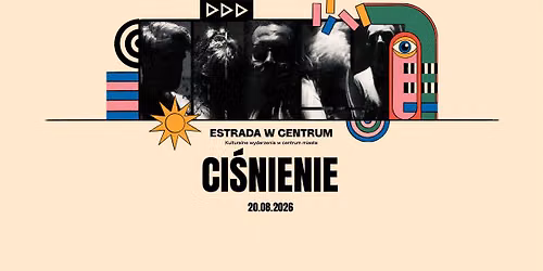 Ci\u015bnienie (Polska) | Koncert plenerowy na Quadro | ESTRADA W CENTRUM