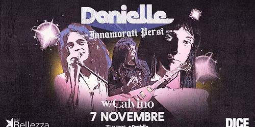 Danielle w\/ Calvino | Milano, Arci Bellezza