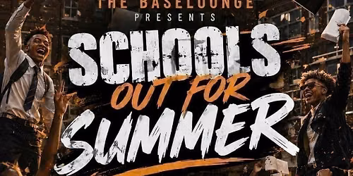 SCHOOL OUT FOR SUMMER