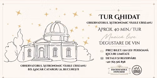 Tur ghidat \u0219i muzic\u0103 live la Observatorul Vasile Urseanu
