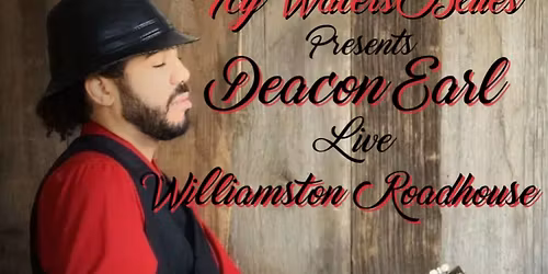 Deacon Earl: Williamston Roadhouse