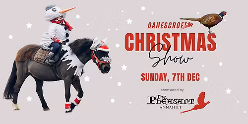Danescroft Christmas Show