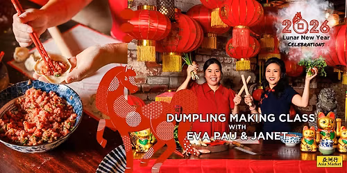 Asia Market Presents  Dumpling Making Class 2026 with Eva Pau & Janet