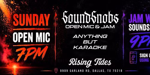Rising Tides Radio x SoundSnobs Open Mic @ Rising Tides
