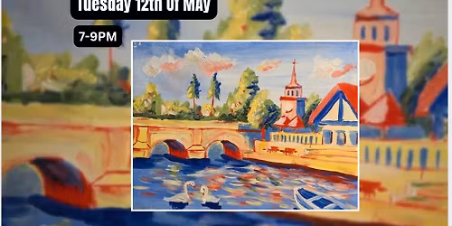 Brush & Sip @ The Boathouse - 12th May - Wallingford Bridge