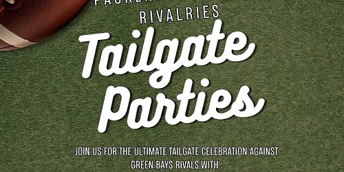 TAILGATE #1: BEARS VS. PACKERS