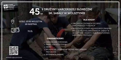 45 lecie 9 Dru\u017cyny Harcerskiej S\u0142oneczni im. Saba\u0142y w Wolsztynie