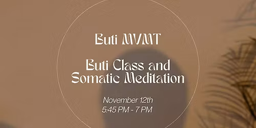 Buti + Bliss: buti yoga class and somatic meditation