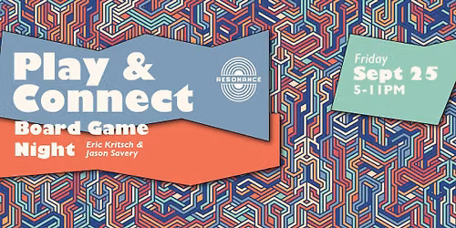 Play & Connect Board Game Night with Eric Kritsch & Jason Savery