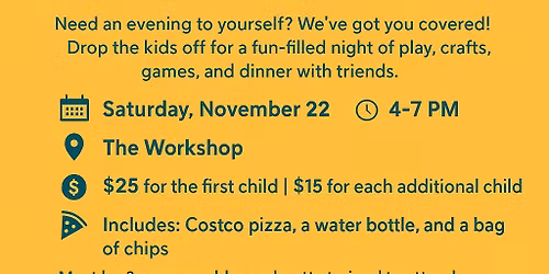 Parents Night Out at The Workshop